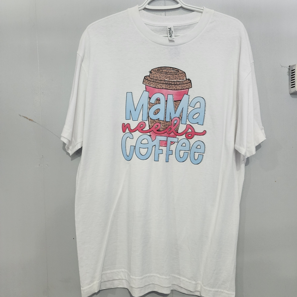 Mama needs coffee tshirt size lg